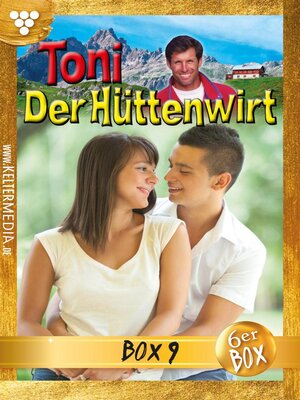 cover image of Toni der Hüttenwirt Jubiläumsbox 9 – Heimatroman